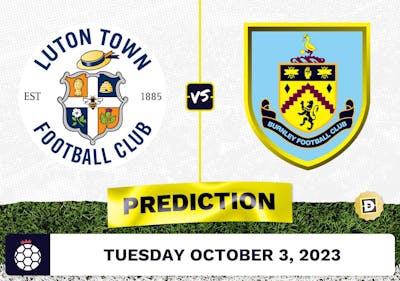 Luton Town vs. Burnley Prediction and Odds - October 3, 2023