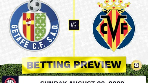 Getafe vs. Villareal Prediction and Odds - Aug 28, 2022