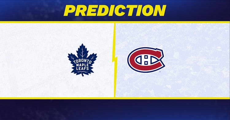 Toronto Maple Leafs-Montreal Canadiens Predictions and Game Preview.