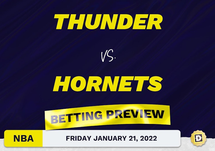 Thunder vs. Hornets Predictions and Odds - Jan 21, 2022