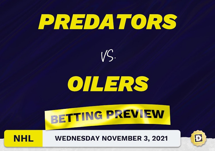 Predators vs. Oilers Predictions and Odds - Nov 3, 2021