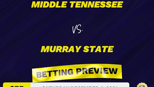 Middle Tennessee vs. Murray State CBB Predictions and Odds - Dec 4, 2021