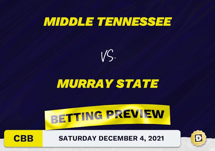 Middle Tennessee vs. Murray State CBB Predictions and Odds - Dec 4, 2021