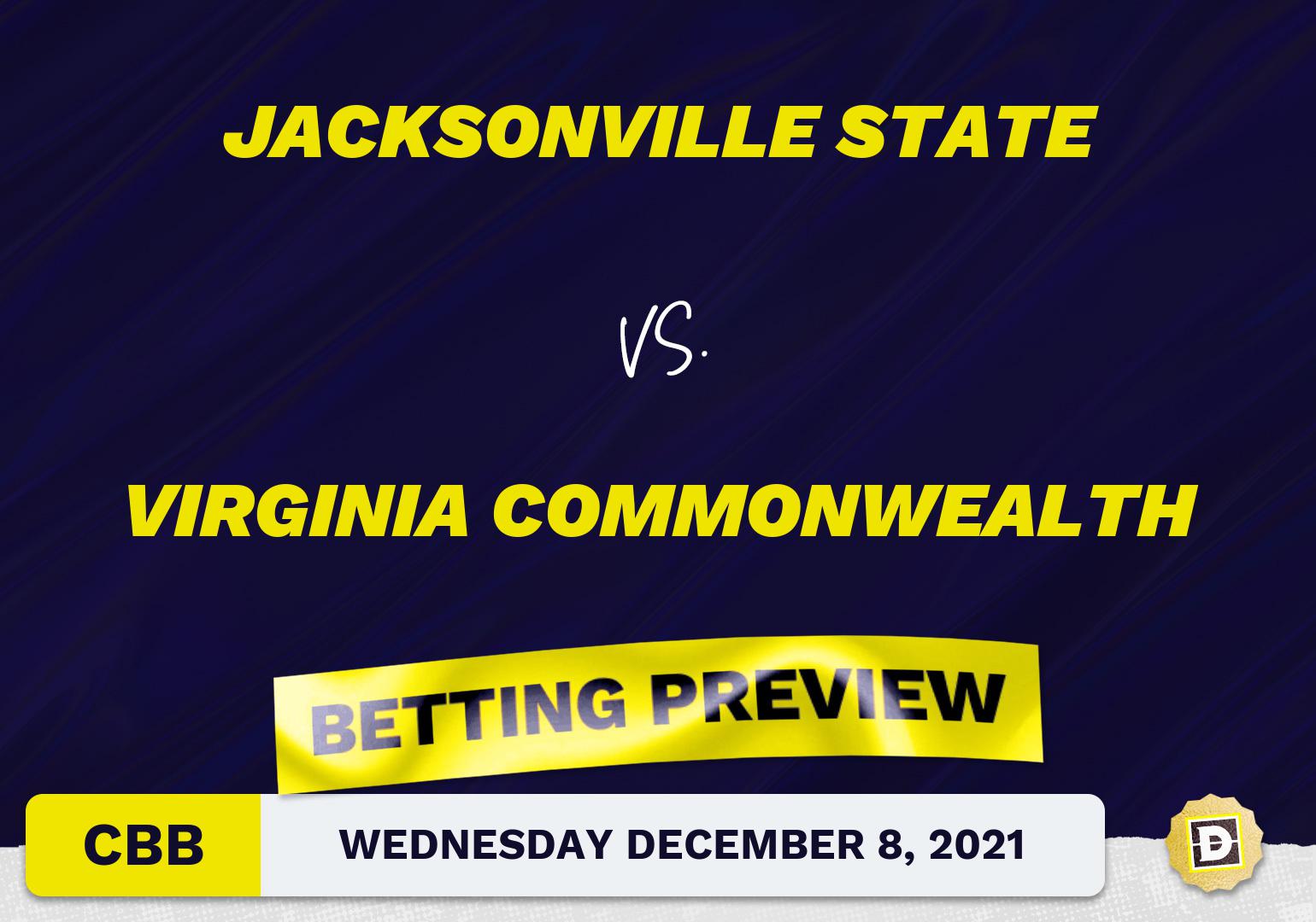 Jacksonville State vs. Virginia Commonwealth CBB Predictions and Odds - Dec 8, 2021