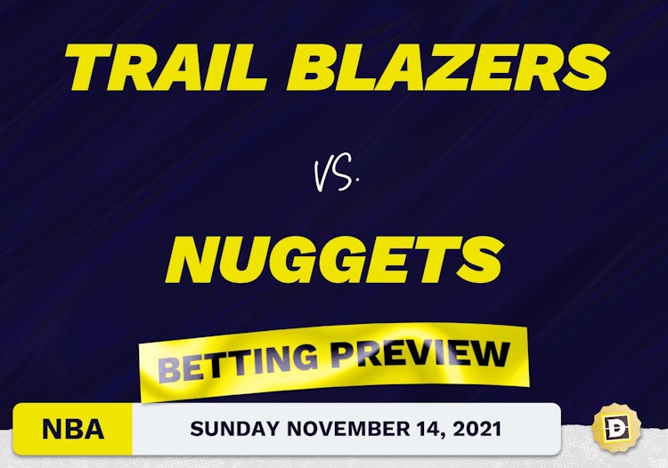 Trail Blazers vs. Nuggets Predictions and Odds - Nov 14, 2021