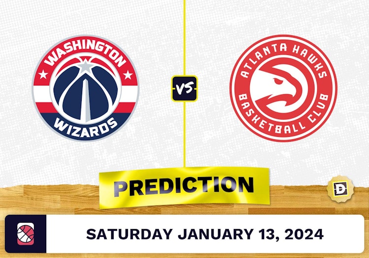 Washington Wizards vs. Atlanta Hawks Prediction, Odds, NBA Picks [1/13/2024]