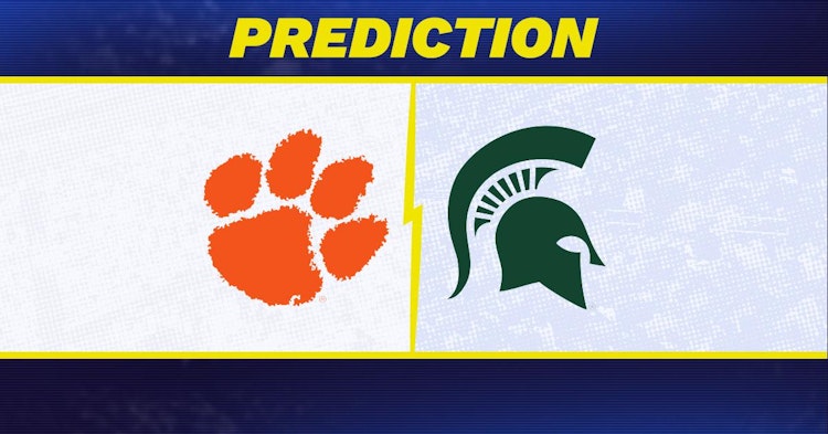 Michigan State-Clemson Predictions and Game Preview.