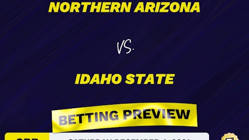 Northern Arizona vs. Idaho State CBB Predictions and Odds - Dec 4, 2021