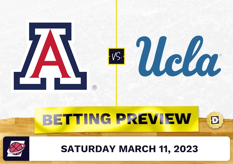 Arizona vs. UCLA CBB Prediction and Odds - Mar 11, 2023