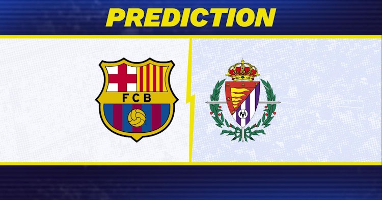 Barcelona-Valladolid Predictions and Game Preview.