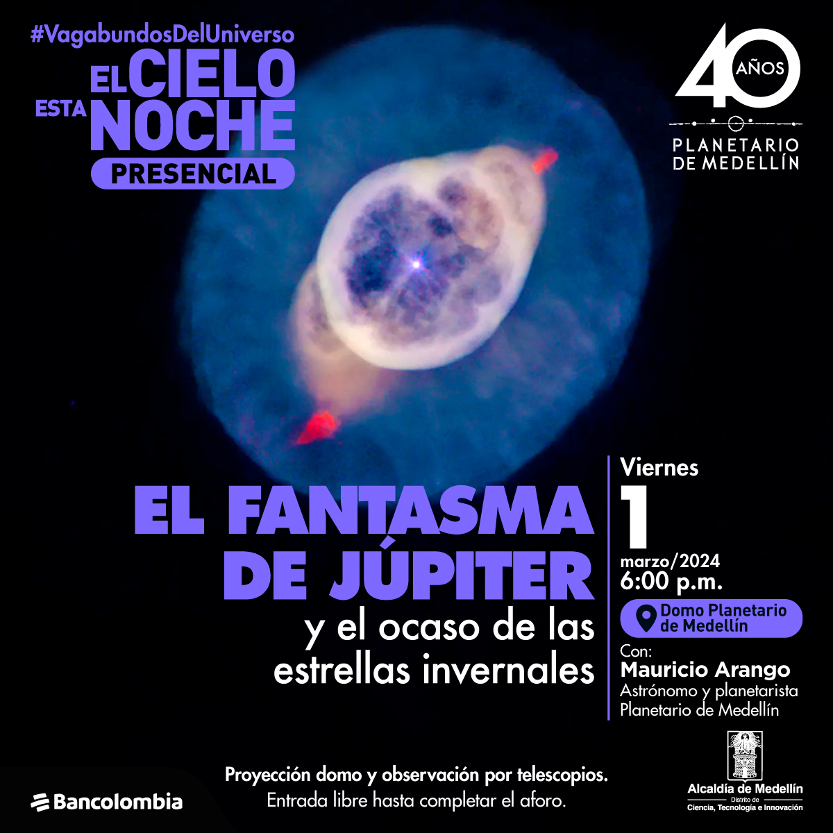 Imagen digital. Una estrella rodeada de círculos asimétricos que van aumentado su tamaño y cambian de color. Arriba un texto: “#vagabundos por el mundo. El cielo esta noche, presencial. el cielo esta noche: el fantasma de Júpiter. Viernes 1 de marzo a las 6:00 de la tarde en el Auditorio del Planetario. Con: Mauricio Arango, astrónomo y planetarista del Planetario. Proyección en domo y observación por telescopio. Entrada libre hasta completar aforo”.