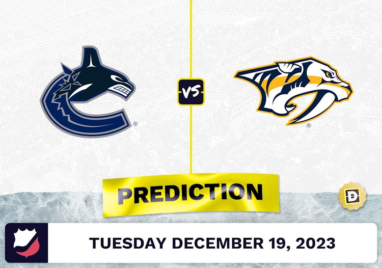 Vancouver Canucks vs. Nashville Predators Prediction, Odds, NHL Picks  [12/19/2023]