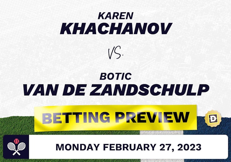 Karen Khachanov vs. Botic Van de Zandschulp Predictions - Feb 28, 2023