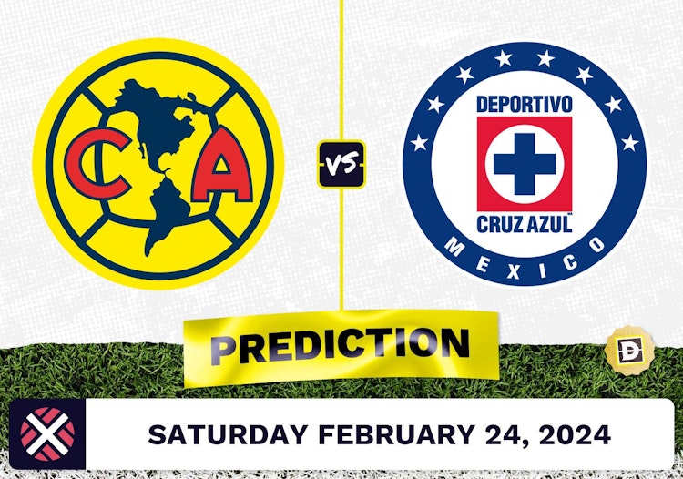 Club America vs. Cruz Azul Prediction, Odds, Liga MX Picks [2/24/2024]