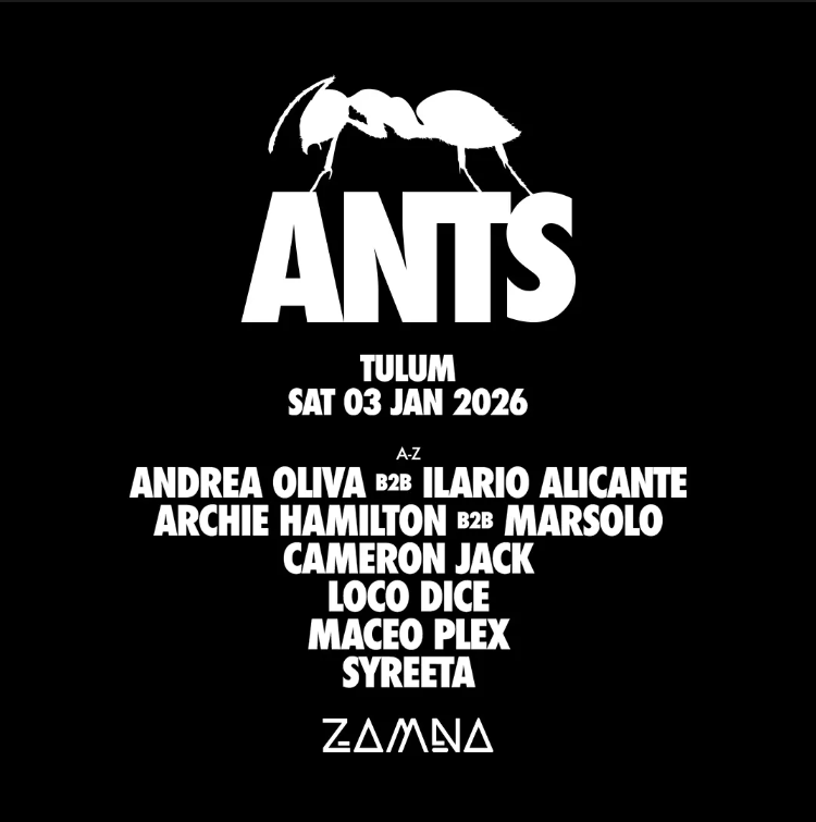 Upcoming Event: Ants Tulum 2026 @ Zamna Festival