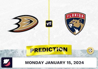 Anaheim Ducks vs. Florida Panthers Prediction, Odds, NHL Picks [1/15/2024]
