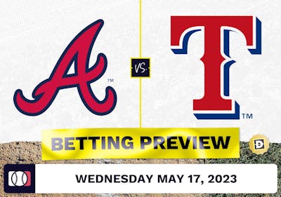 Braves vs. Rangers Prediction for Wednesday [5/17/23]