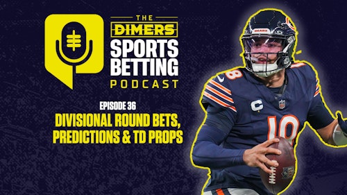 Dimers sports betting podcast Ep. 36: NFL Divisional Round predictions, best bets, props and CFB National Championship