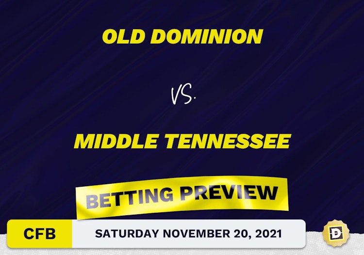 Old Dominion vs. Middle Tennessee CFB Predictions and Odds - Nov 20, 2021