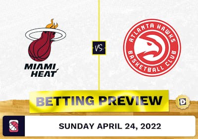 Heat vs. Hawks Prediction and Odds - Apr 24, 2022