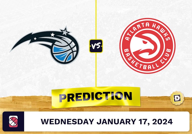 Orlando Magic vs. Atlanta Hawks Prediction, Odds, NBA Picks [1/17/2024]