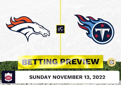 Broncos vs. Titans Week 10 Prediction and Odds - Nov 13, 2022