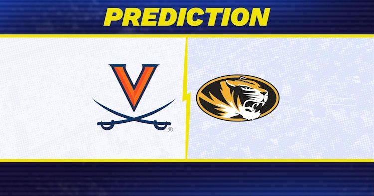 Virginia-Missouri Predictions and Game Preview.