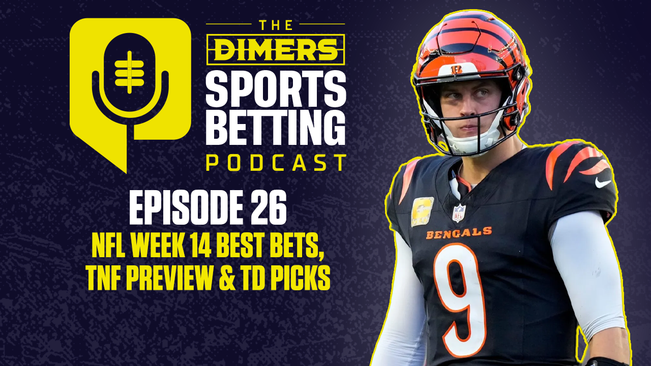 Dimers Sports Betting Podcast Ep. 26: NFL Week 14 Best Bets, Touchdown Props and Predictions