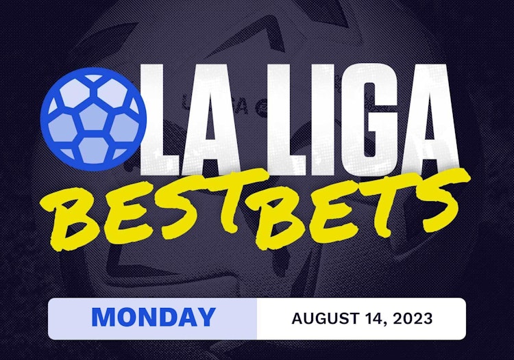 La Liga Best Bets Today [Monday 8/14/2023]