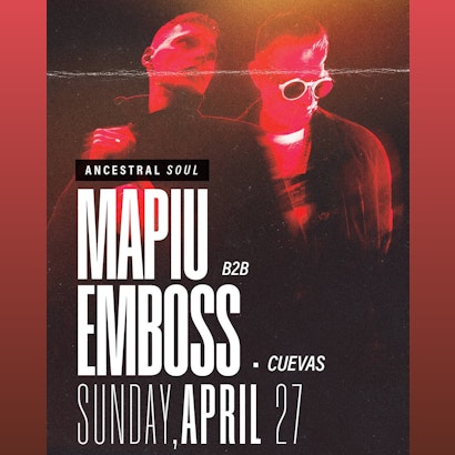 Mapiu & Emboss | Ancestral Soul @ Bonbonniere Tulum