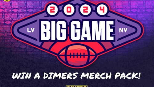 Super Bowl Contest - Win a Dimers Merch Pack