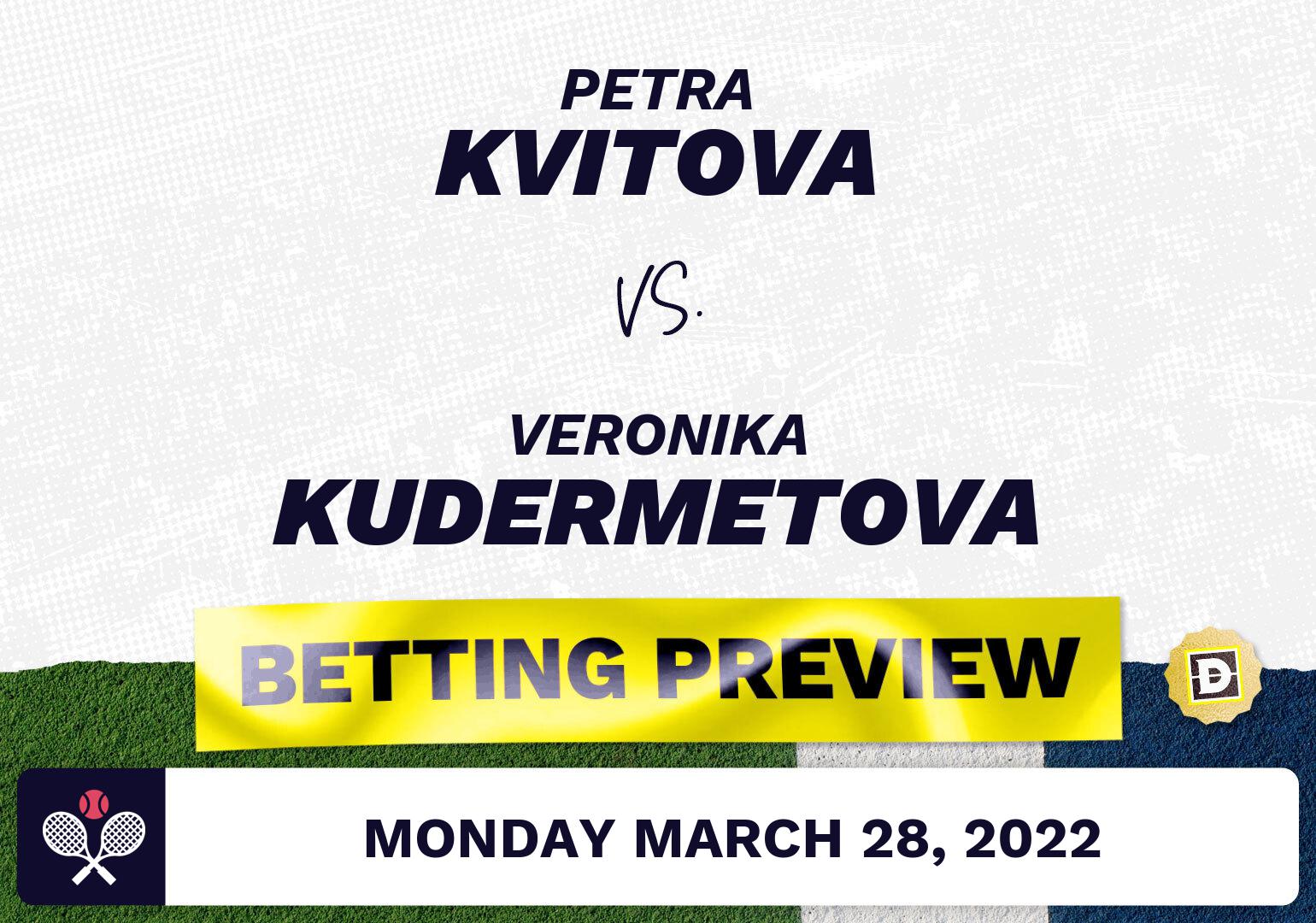 Petra Kvitova vs. Veronika Kudermetova Predictions - Mar 28, 2022