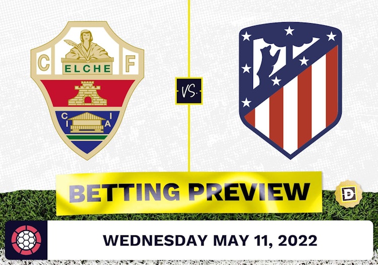 Elche vs. Atletico Madrid Prediction and Odds - May 11, 2022