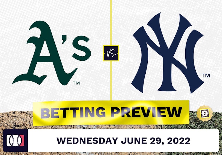 Athletics vs. Yankees Prediction and Odds - Jun 29, 2022