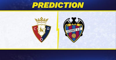 Osasuna vs. Levante prediction, odds, La Liga picks [8/24/2026]