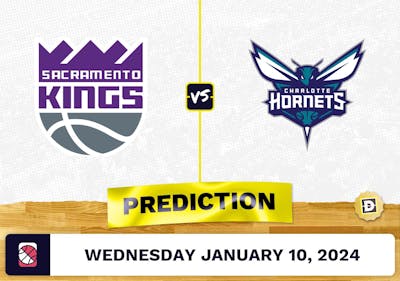 Sacramento Kings vs. Charlotte Hornets Prediction, Odds, NBA Picks  [1/10/2024]