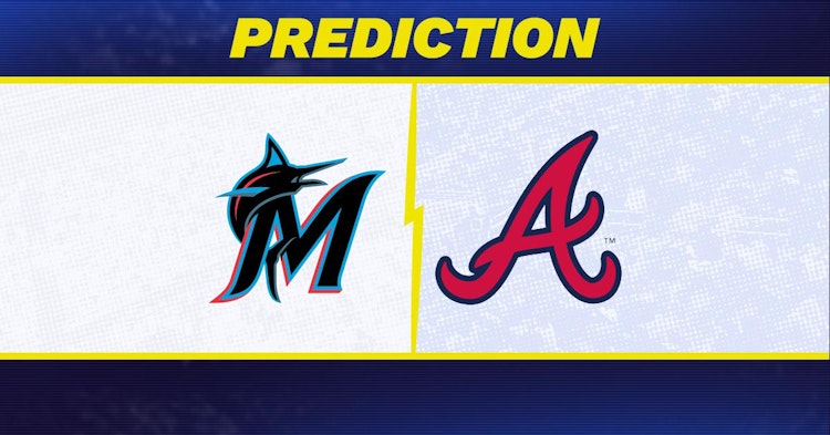 Miami Marlins-Atlanta Braves Predictions and Game Preview.