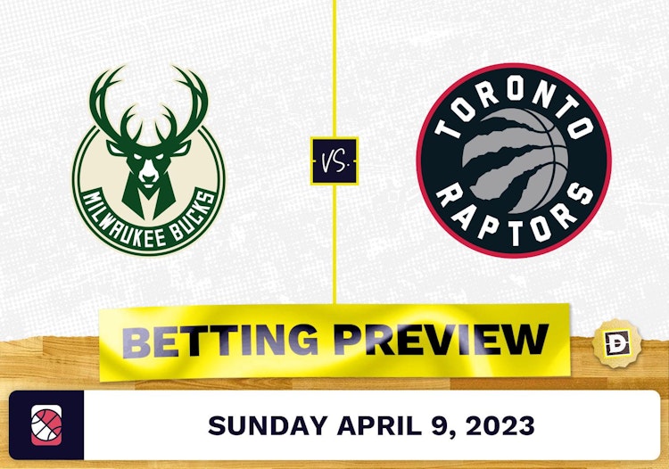 Bucks vs. Raptors Prediction and Odds - Apr 9, 2023