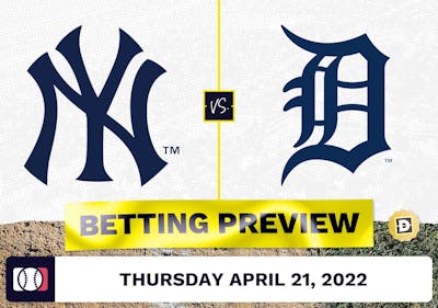 Yankees vs. Tigers Prediction and Odds - Apr 21, 2022
