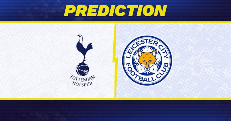 Tottenham-Leicester Predictions and Game Preview.