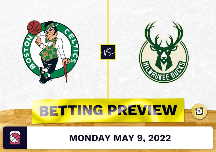 Celtics vs. Bucks Prediction and Odds - May 9, 2022