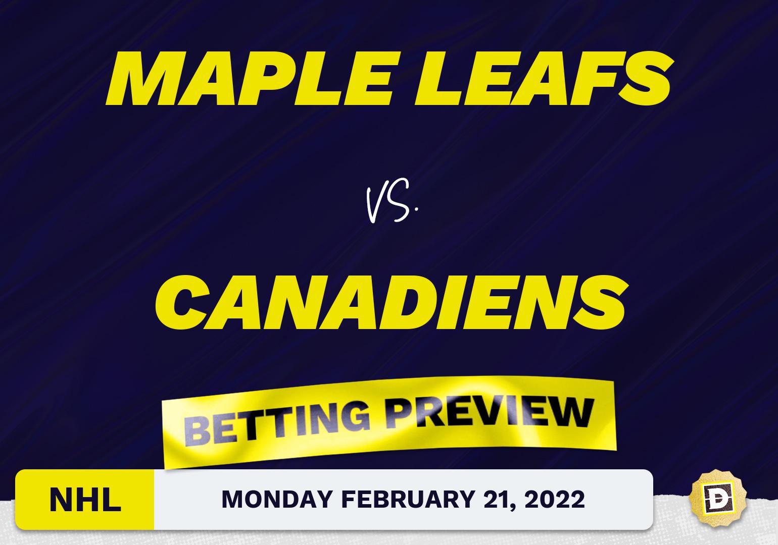 Maple Leafs vs. Canadiens Predictions and Odds - Feb 21, 2022