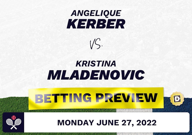 Angelique Kerber vs. Kristina Mladenovic Predictions - Jun 27, 2022