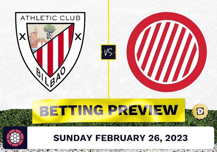 Athletic Bilbao vs. Girona Prediction and Odds - Feb 26, 2023