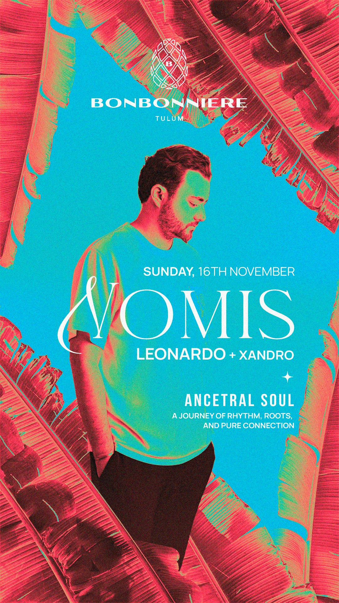 Upcoming Event: NOMIS | Ancestral Soul @ Bonbonniere Tulum