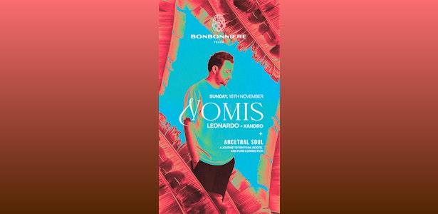 NOMIS | Ancestral Soul @ Bonbonniere Tulum