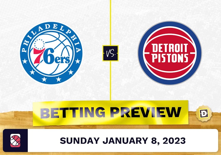 76ers vs. Pistons Prediction and Odds - Jan 8, 2023