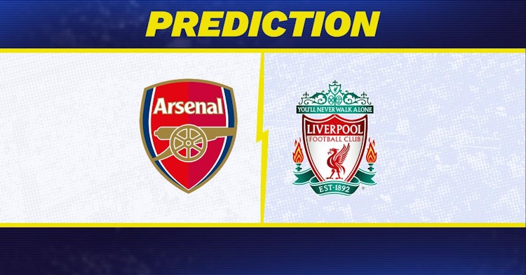 Arsenal-Liverpool Predictions and Game Preview.