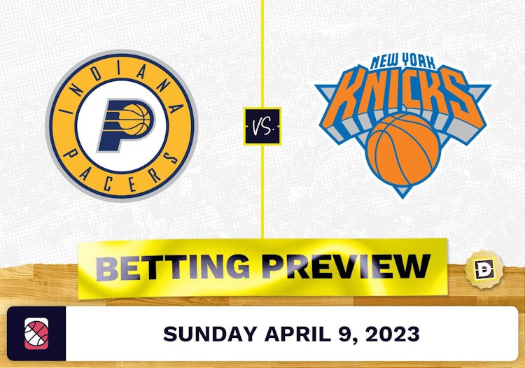 Pacers vs. Knicks Prediction and Odds - Apr 9, 2023