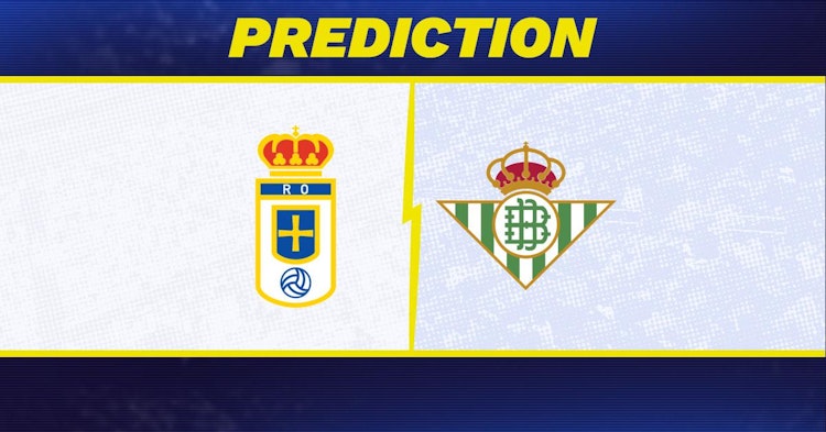Real Oviedo-Real Betis Predictions and Game Preview.
